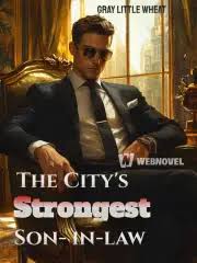 The City’s Strongest Son-in-law
