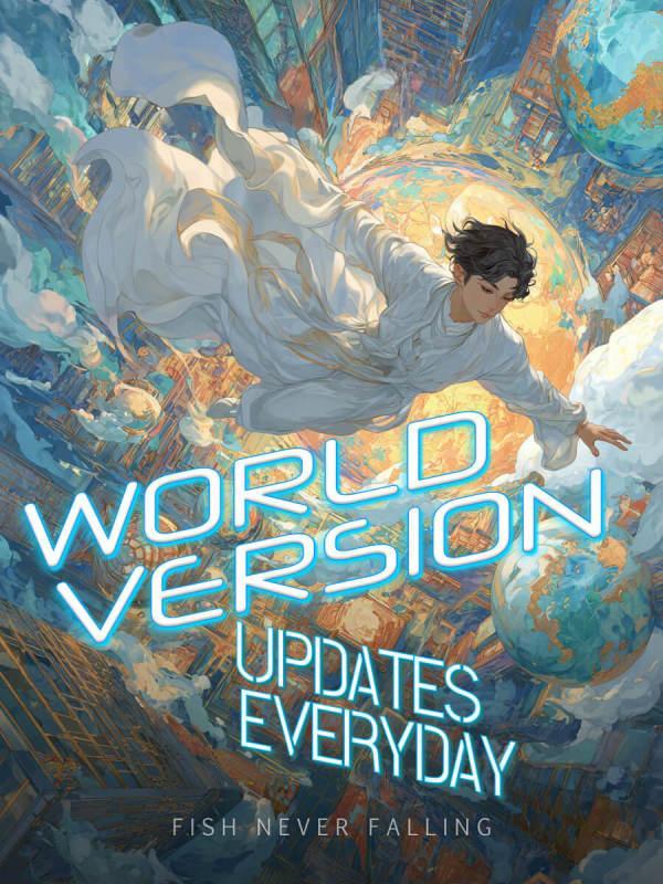 World Version Updates Everyday