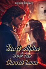 Beast Alpha and His Cursed Luna