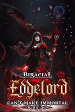 Biracial Edgelord Can't Make Immortal : Power of Ten, Book Seven