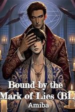 Bound by the Mark of Lies (BL)
