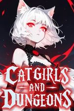 Catgirls And Dungeons