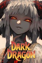 Dark Dragon: The Summoned Hero Is A Villain