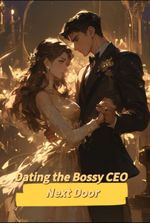 Dating the Bossy CEO Next Door