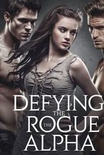 Defying the Rogue Alpha