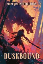 Duskbound: a Monster Hunter LitRPG (Book 1 Stubbed)