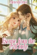 Escape from the evil lady (GL)