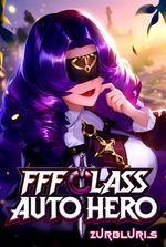 FFF Class Auto Hero: The Weakest Class Turned Out To Be The Strongest?