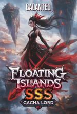 Floating Islands: SSS Gacha Lord