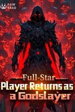 Full-Star Player Returns as a Godslayer