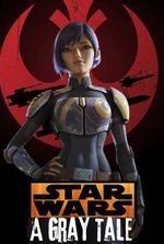 Gray Tale, A Star Wars Rebels Story
