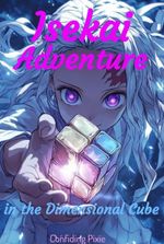 Isekai Adventure in the Dimensional Cube