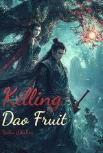 Killing Dao Fruit