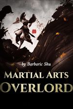 Martial Arts Overlord