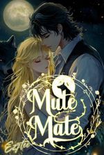 Mute Mate: The Alpha's Obsession