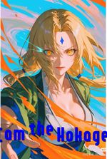 Naruto: I am the Hokage