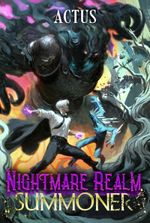 Nightmare Realm Summoner [STUBBING IN 1 MONTH]