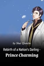 Rebirth of a Nation's Darling - Prince Charming