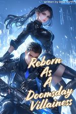Reborn As A Doomsday Villainess