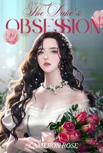 Reborn: The Duke's Obsession