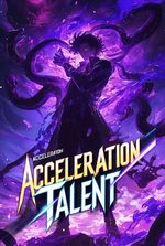 SSS-Grade Acceleration Talent made me Fastest Lord of Apocalypse