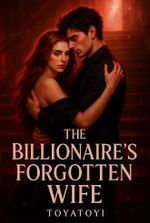 The Billionaire's Forgotten Wife