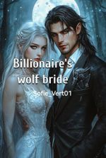 The billionaire's omega wolf bride