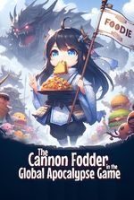 The Cannon Fodder in the Global Apocalypse Game lives a leisurely life