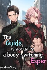 The Guide is Actually a Body-Switching Esper [BL]