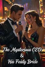 The Mysterious CEO and His Feisty Bride