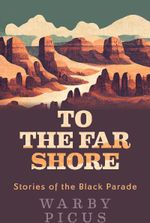 To The Far Shore