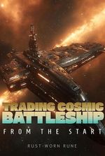 Trading Cosmic Battleship From The Start