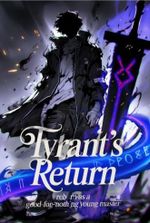 Tyrant's return: Reborn as a Good-For-Nothing Young Master