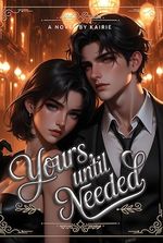 Yours, Until Needed