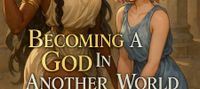 Becoming A God In Another World With My Crush