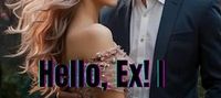 Hello, Ex! I Finally Found My Worth!