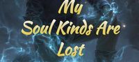 Worldwide Awakening: My Soul Kinds Are Lost